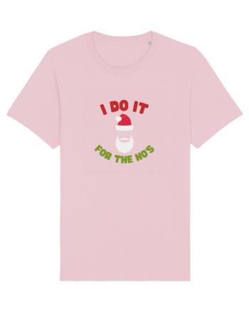 I do it for the Ho's Cotton Pink
