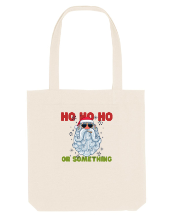 Ho Ho Ho or Something  Natural