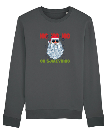 Ho Ho Ho or Something  Anthracite
