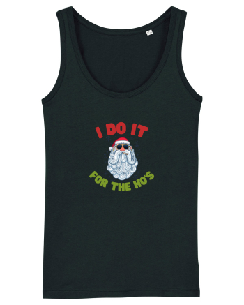 I do it for the Ho's Black