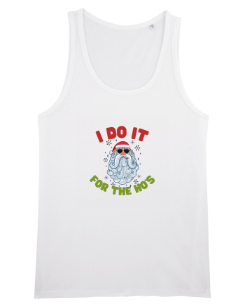 I do it for the Ho's White