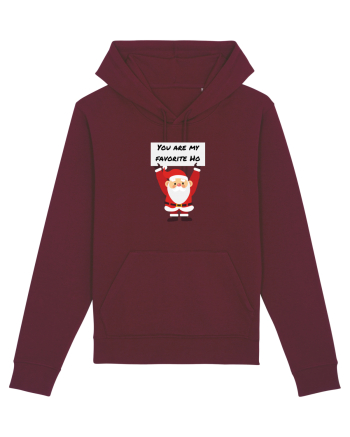 You are my favorite Ho Burgundy