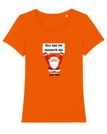 You are my favorite Ho Bright Orange