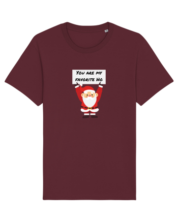 You are my favorite Ho Burgundy