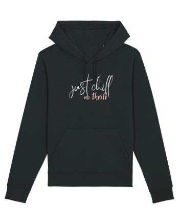 Just Chill, No Thrill Black