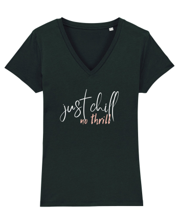Just Chill, No Thrill Black