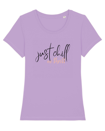 Just Chill No Thrill (negru)  Lavender Dawn