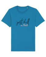 Just Chill No Thrill (negru)  Tricou mânecă scurtă Unisex Rocker