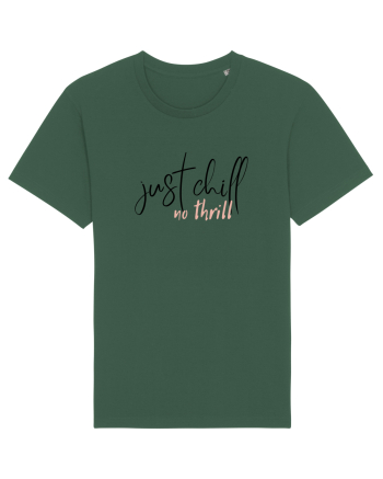 Just Chill No Thrill (negru)  Bottle Green