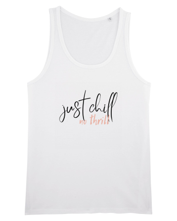 Just Chill No Thrill (negru)  White