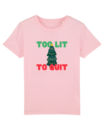 Too Lit to Quit (Brad de Crăciun)  Cotton Pink
