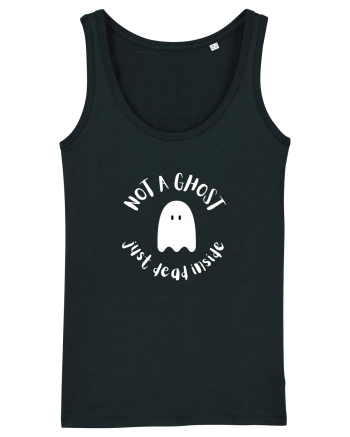 Not a ghost, just dead inside  Black