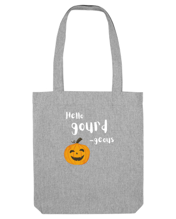 Hello gourd-geous Heather Grey