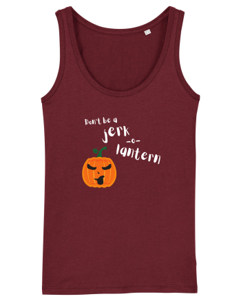 Don't be a jerk o lantern Burgundy