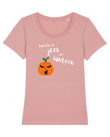 Don't be a jerk o lantern Canyon Pink