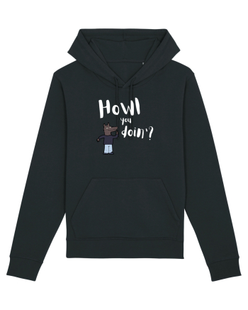 Howl you doin'?  Black