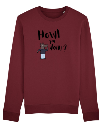 Howl you doin'? (negru)  Burgundy