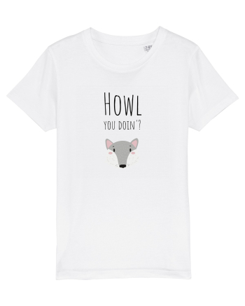 Howl you doin'? variant  White