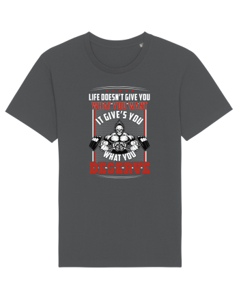Life Doesn't Give You What You Want Anthracite