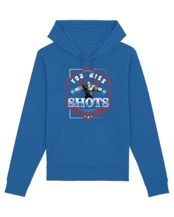 You Miss 100% Of The Shots You Don't Take Royal Blue