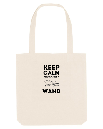 Keep calm and carry a wand Natural