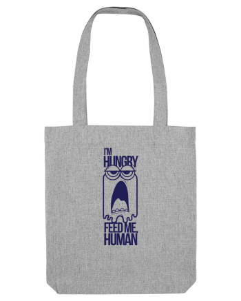 I`m Hungry ! Heather Grey