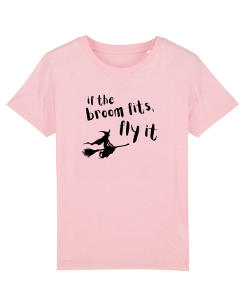 If the broom fits, fly it.  Cotton Pink