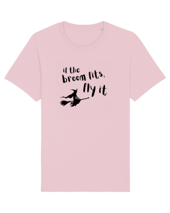 If the broom fits, fly it.  Cotton Pink