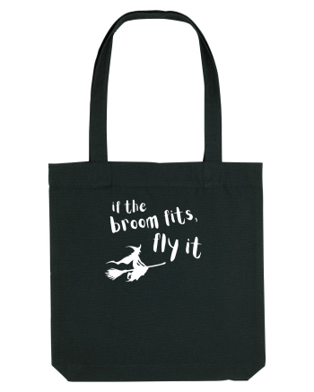 If the broom fits, fly it. (alb)  Black