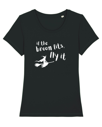 If the broom fits, fly it. (alb)  Black