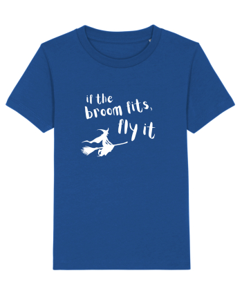 If the broom fits, fly it. (alb)  Majorelle Blue