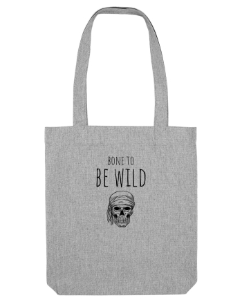 Bone to be Wild (negru)  Heather Grey