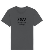 2022 show me what you've got (negru)  Tricou mânecă scurtă Unisex Rocker