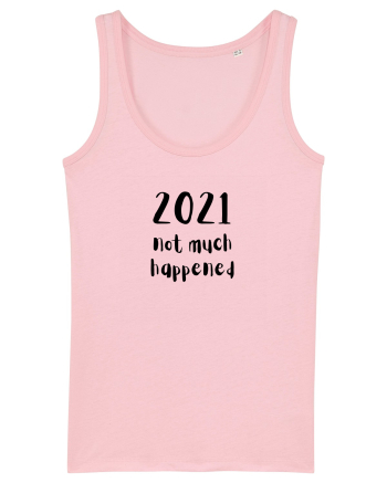 2021 not much happened (negru)  Cotton Pink