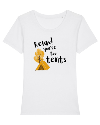 Relax! You're too tents (negru) White