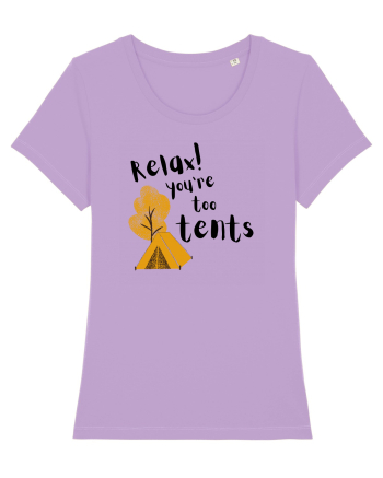 Relax! You're too tents (negru) Lavender Dawn