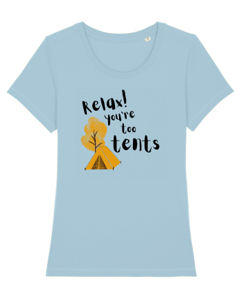 Relax! You're too tents (negru) Sky Blue
