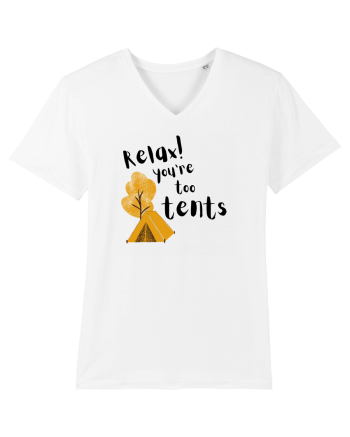 Relax! You're too tents (negru) White