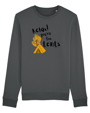 Relax! You're too tents (negru) Anthracite