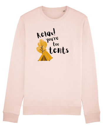 Relax! You're too tents (negru) Candy Pink