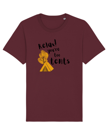 Relax! You're too tents (negru) Burgundy
