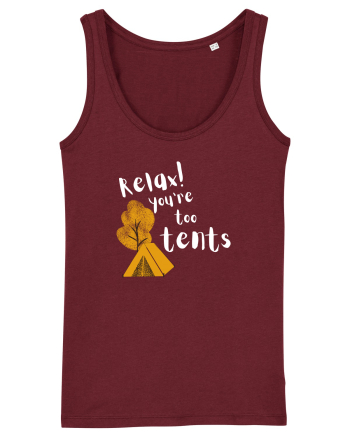 Relax! You're too tents (alb)  Burgundy