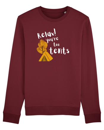 Relax! You're too tents (alb)  Burgundy