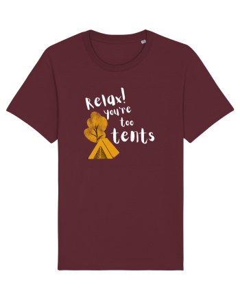 Relax! You're too tents (alb)  Burgundy