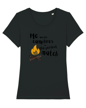 Me and the campfires - the perfect match (negru)  Black