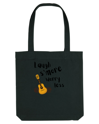 Laugh s'more worry less (negru)  Black