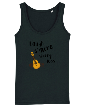 Laugh s'more worry less (negru)  Black