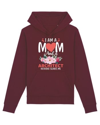 I Am A Mom And A Architect Nothing Scares Me Burgundy