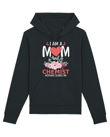 I Am A Mom And A Chemist Nothing Scares Me Black