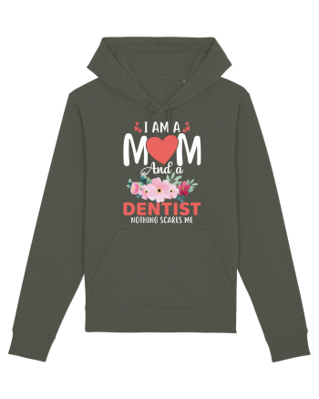 I Am A Mom And A Dentist Nothing Scares Me Khaki